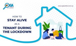 COVID-19: How To Stay Alive As A Tenant During The Lock Down
